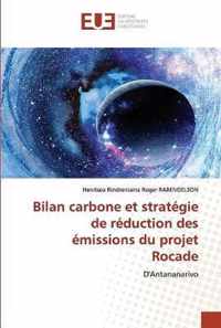 Bilan carbone et strategie de reduction des emissions du projet Rocade
