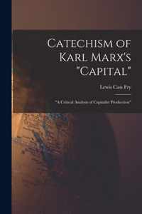 Catechism of Karl Marx's Capital