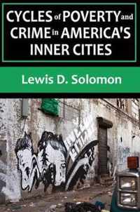 Cycles of Poverty and Crime in America's Inner Cities