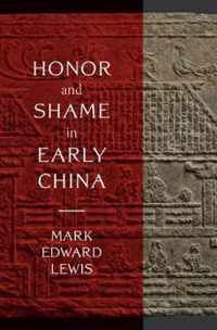 Honor and Shame in Early China