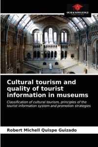 Cultural tourism and quality of tourist information in museums