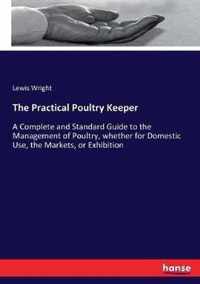 The Practical Poultry Keeper