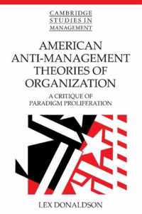 American Anti-Management Theories of Organization