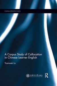 A Corpus Study of Collocation in Chinese Learner English