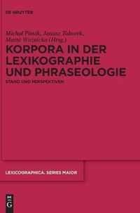 Korpora in der Lexikographie und Phraseologie