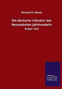 Die Deutsche Literatur Des Neunzehnten Jahrhunderts