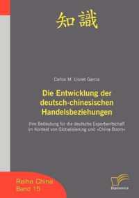 Die Entwicklung der deutsch-chinesischen Handelsbeziehungen