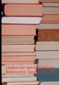 Lexikon der Sprichwoerter und Redensarten Band 11 (Ei - Er)