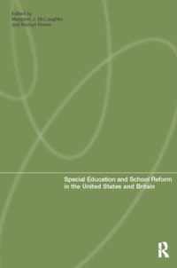 Special Education and School Reform in the United States and Britain