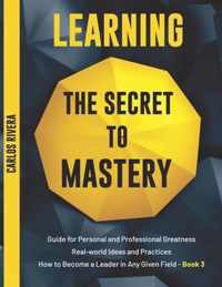 Learning the Secret to Mastery