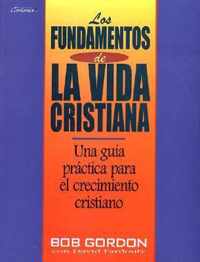 Los Fundamentos de la Vida Cristiana