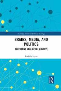 Brains, Media and Politics