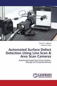 Automated Surface Defect Detection Using Line Scan & Area Scan Cameras