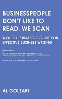 Businesspeople Don't Like to Read, We Scan