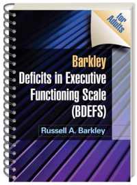 Barkley Deficits in Executive Functioning Scale (BDEFS for Adults)