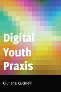 Digital Youth Praxis