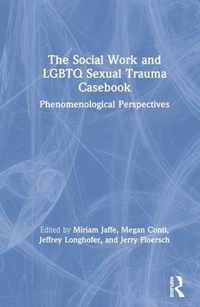 The Social Work and LGBTQ Sexual Trauma Casebook