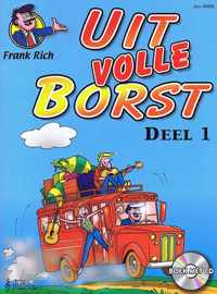 UIT VOLLE BORST! - DEEL 1 (MET CD) - Frank Rich