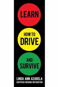 Learn How to Drive and Survive