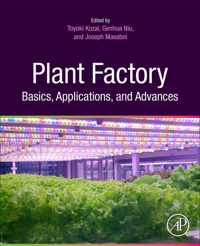 Plant Factory Basics, Applications and Advances