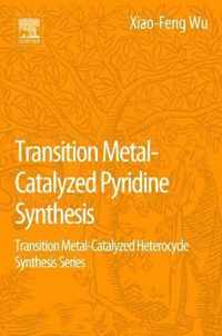 Transition Metal-Catalyzed Pyridine Synthesis