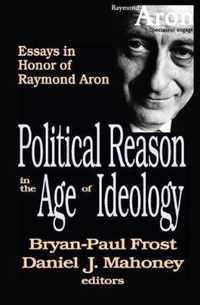 Political Reason in the Age of Ideology