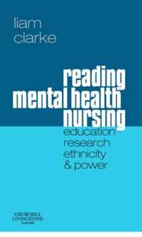 Reading Mental Health Nursing: Education, Research, Ethnicity and Power