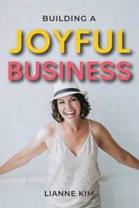 Building A Joyful Business