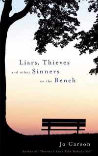 Liars, Thieves and Other Sinners on the Bench