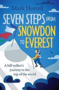 Seven Steps from Snowdon to Everest