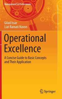 Operational Excellence: A Concise Guide to Basic Concepts and Their Application