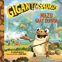 Gigantosaurus  -   Mazu gaat ervoor