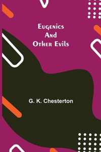 Eugenics and Other Evils