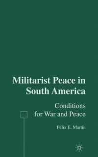 Militarist Peace in South America