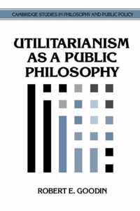 Utilitarianism as a Public Philosophy