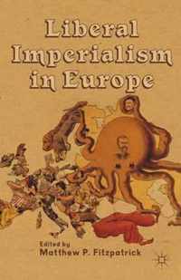 Liberal Imperialism in Europe