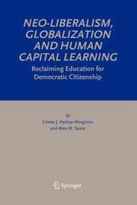 Neo-Liberalism, Globalization and Human Capital Learning