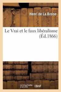 Le Vrai Et Le Faux Liberalisme