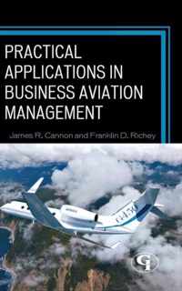 Practical Applications in Business Aviation Management