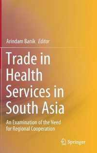 Trade in Health Services in South Asia