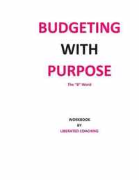 Budgeting with Purpose