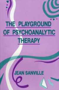 The Playground of Psychoanalytic Therapy