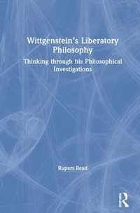 Wittgenstein's Liberatory Philosophy