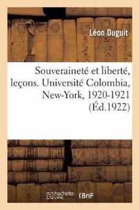 Souverainete Et Liberte, Lecons. Universite Colombia, New-York, 1920-1921