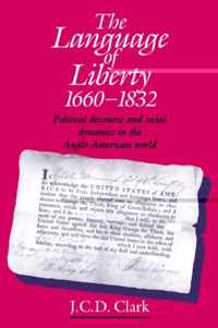 The Language of Liberty 1660-1832