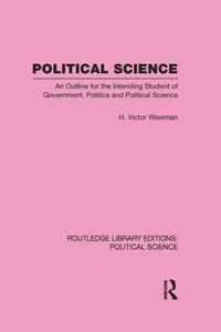 Political Science (Routledge Library Editions: Political Science Volume 14)