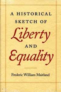 Historical Sketch of Liberty & Equality