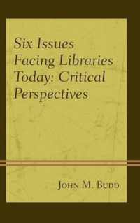 Six Issues Facing Libraries Today