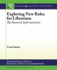 Exploring New Roles for Librarians