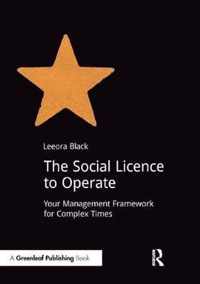 The Social Licence to Operate